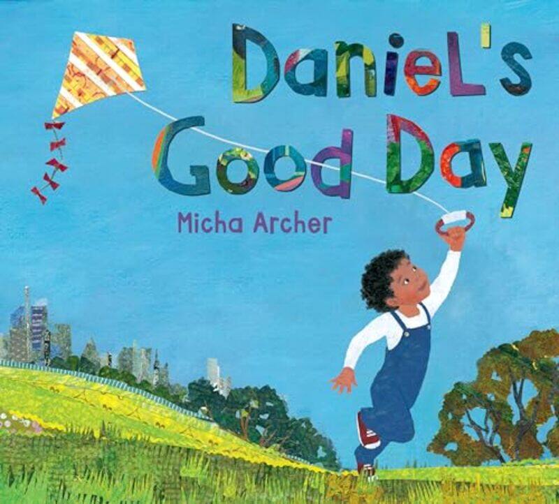 

Daniels Good Day by Micha ArcherMicha Archer-Hardcover