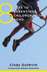 8 Keys to Parenting Children with ADHD,Paperback by Goldrich, Cindy - Rothschild, Babette