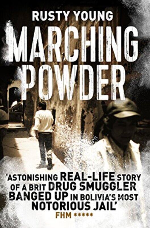 

Marching Powder by Rusty Young-Paperback