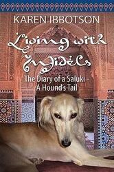 Living with Infidels - The Diary of a Saluki,Hardcover,ByIbbotson, Karen