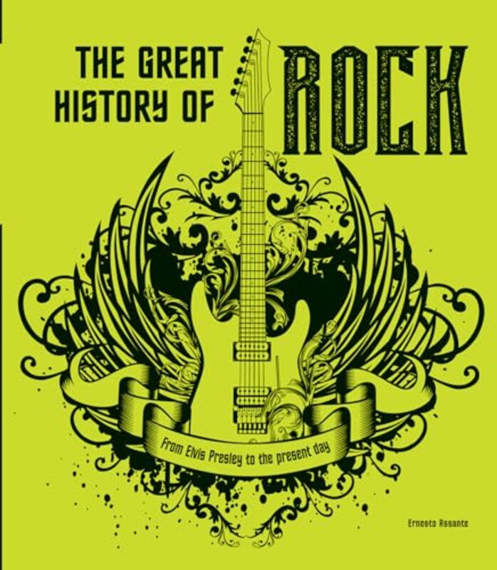 The Great History of ROCK MUSIC by Ernesto Assante-Hardcover