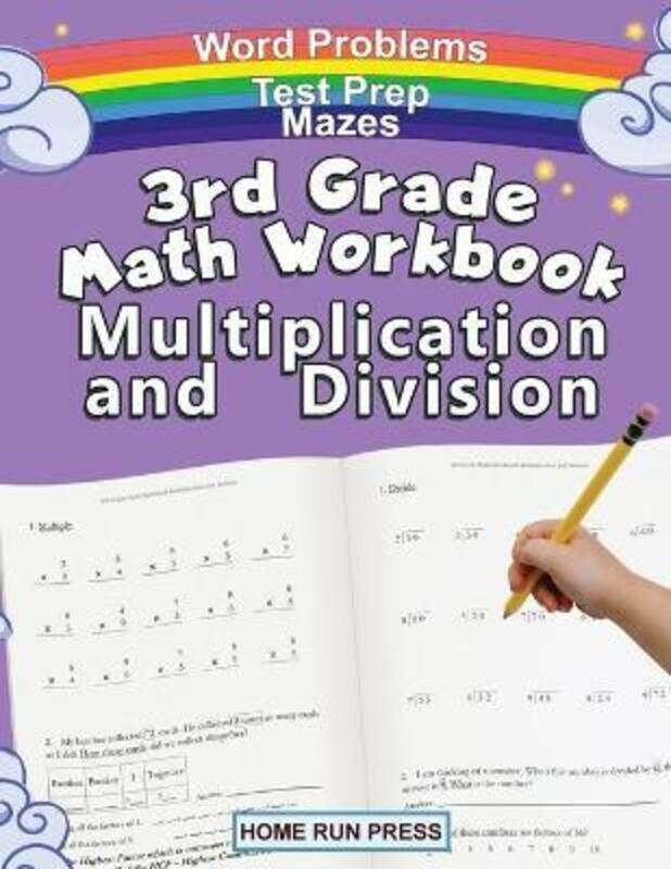 

3rd Grade Math Workbook Multiplication and Division: Grade 3, Grade 4, Test Prep, Word Problems,Paperback, By:Home Run Press, LLC
