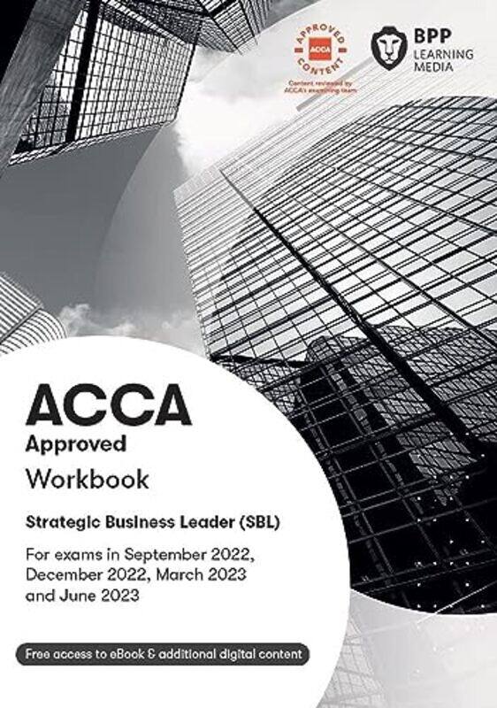 

ACCA Strategic Business Leader: Workbook,Paperback by BPP Learning Media