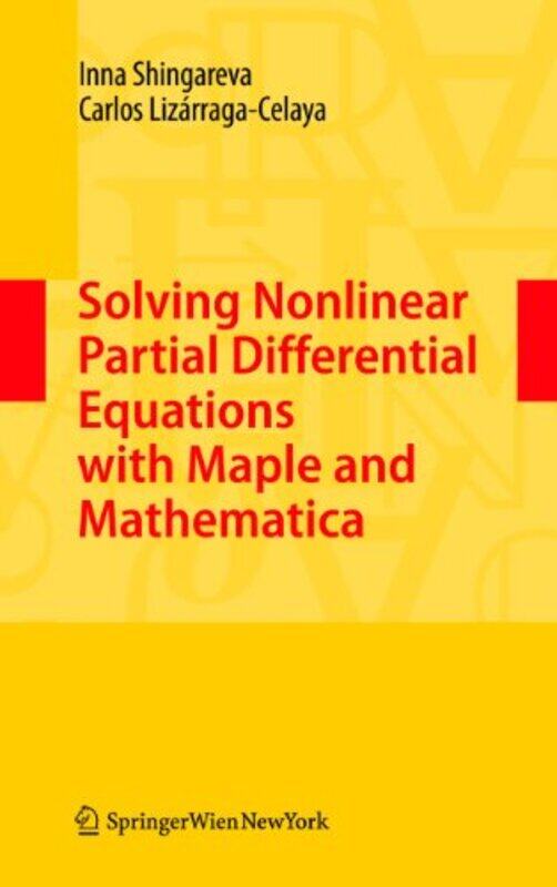 

Solving Nonlinear Partial Differential Equations with Maple and Mathematica by Vicky Shipton-Hardcover