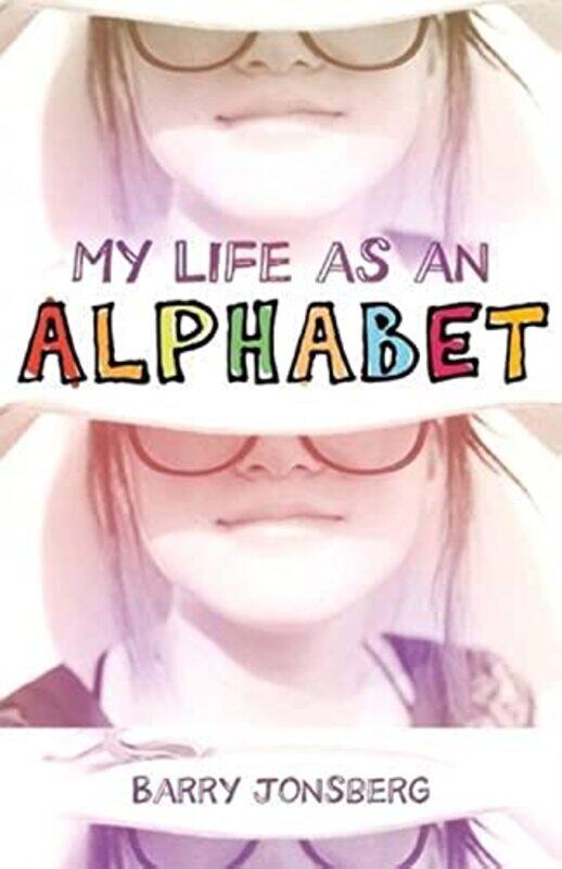 

My Life as an Alphabet by Barry Jonsberg-Paperback