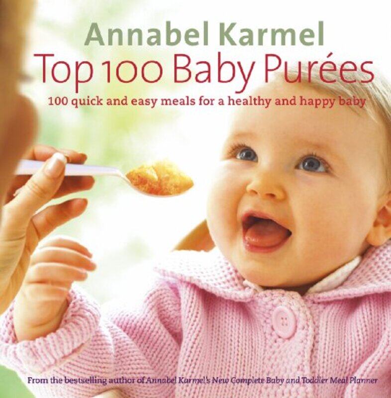 

Top 100 Baby Purees by Phil Moore-Hardcover