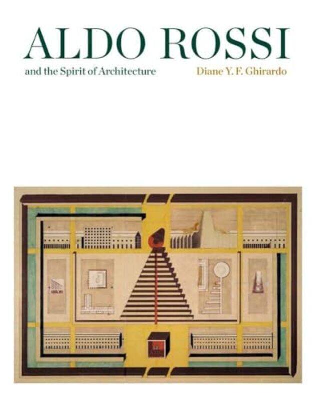

Aldo Rossi And The Spirit Of Architecture By Ghirardo, Diane -Paperback