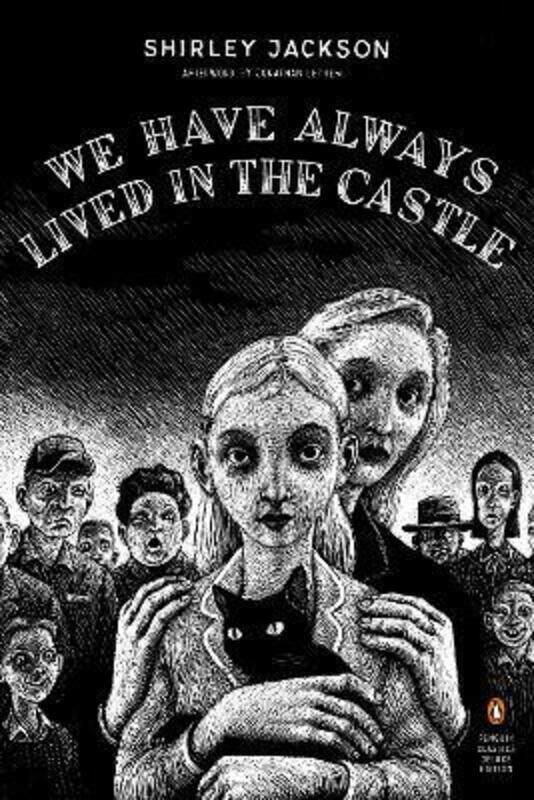 

We Have Always Lived in the Castle: (Penguin Classics Deluxe Edition),Paperback, By:Jackson, Shirley - Lethem, Jonathan - Ott, Thomas