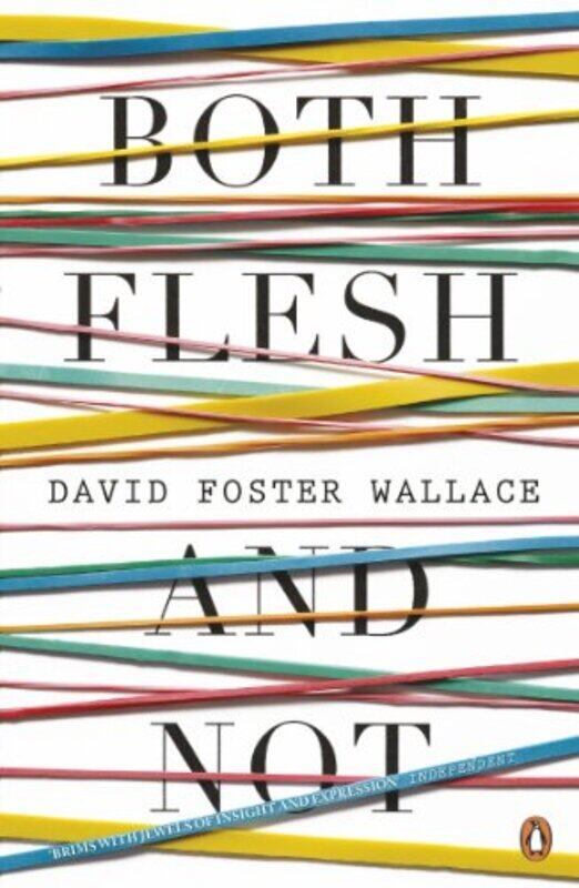 

Both Flesh And Not by David Foster Wallace-Paperback