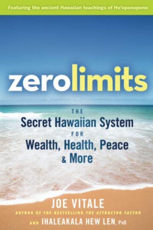 

Zero Limits by Joe Hypnotic Marketing, Inc, Wimberley, TX VitaleIhaleakala Hew Len-Paperback