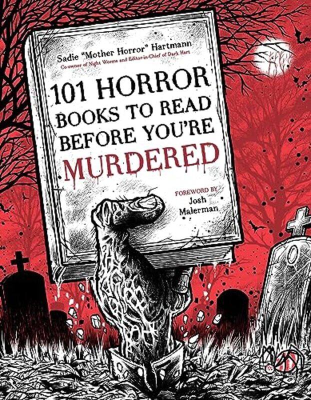 101 Horror Books To Read Before You'Re Murdered By Hartmann, Sadie Paperback