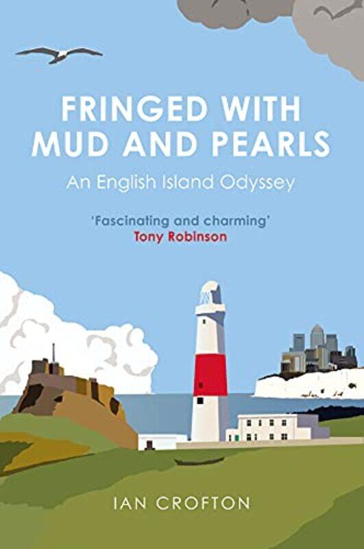 

Fringed With Mud and Pearls by Ian Crofton-Hardcover