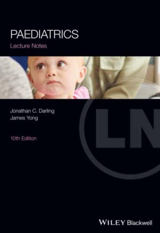 

Paediatrics Lecture Notes by Wayne E Wright-Paperback