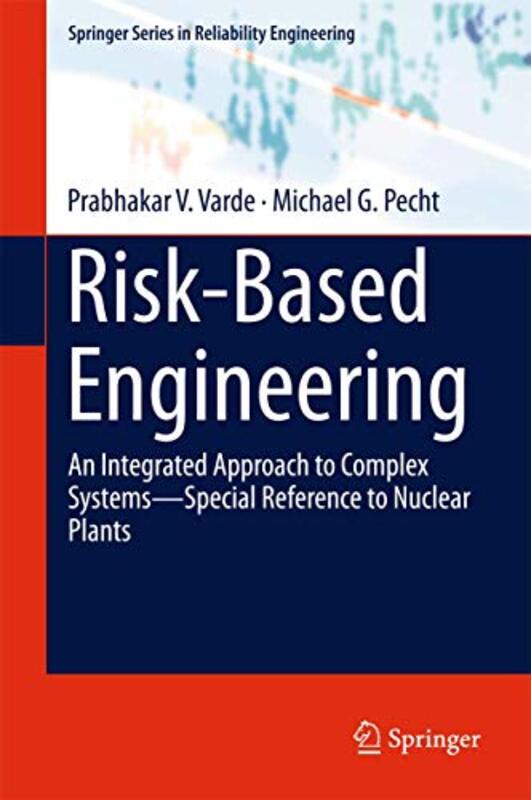 RiskBased Engineering by Prabhakar V VardeMichael G Pecht-Hardcover