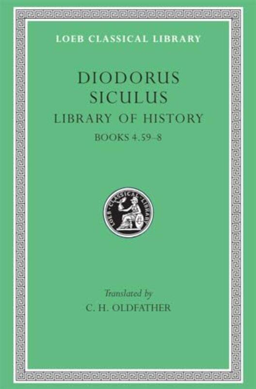 

Library of History Volume III by Diodorus SiculusC H Oldfather-Hardcover
