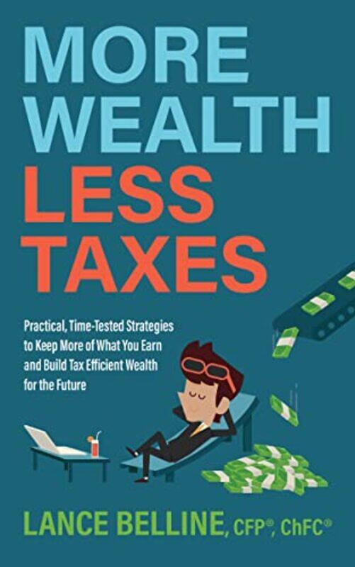 

More Wealth Less Taxes by Kelly Tyler-Lewis-Paperback