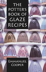 The Potter's Book of Glaze Recipes,Hardcover, By:Cooper, Emmanuel