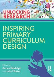 Inspiring Primary Curriculum Design by Mahima Ranjan Adhikari-Paperback