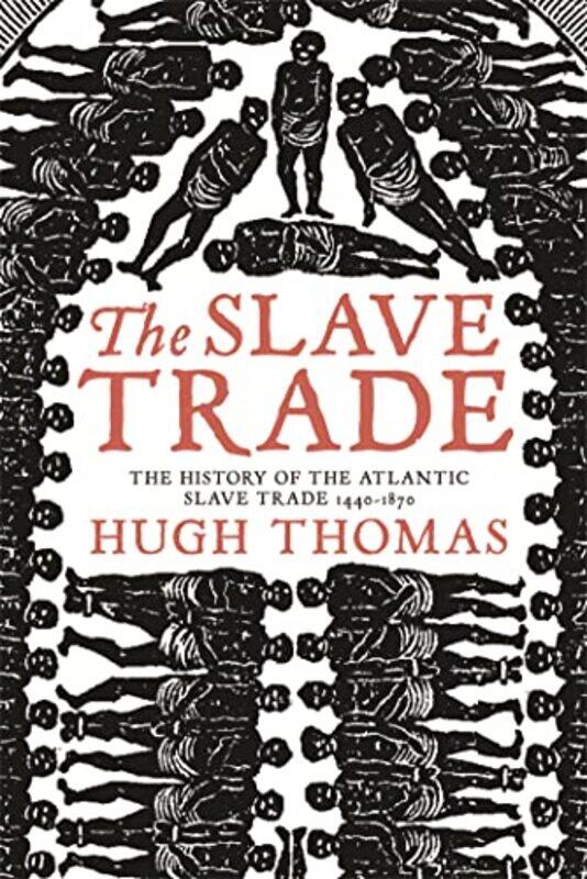 

The Slave Trade by Hugh Thomas-Paperback