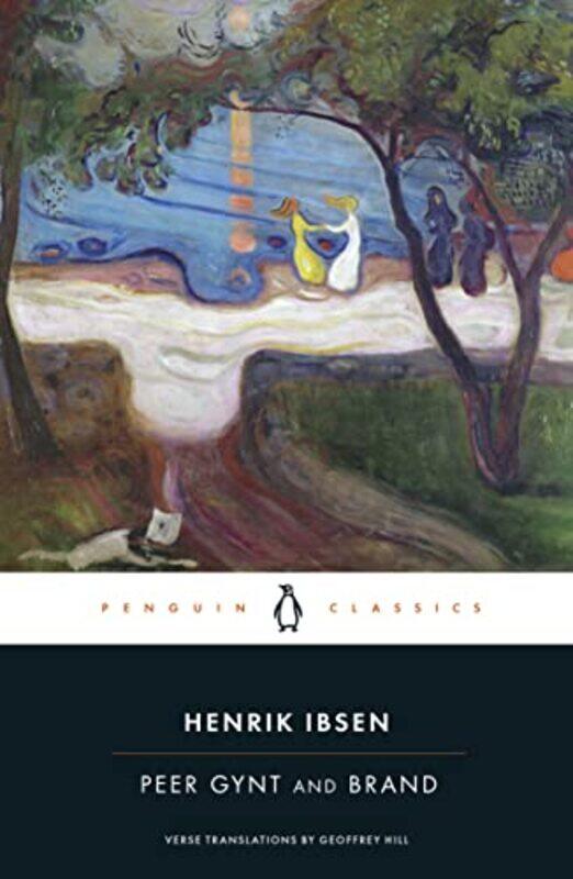 

Peer Gynt and Brand by Henrik IbsenGeoffrey Hill-Paperback