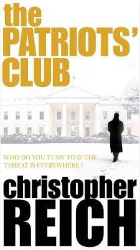 

The Patriots' Club.paperback,By :Christopher Reich