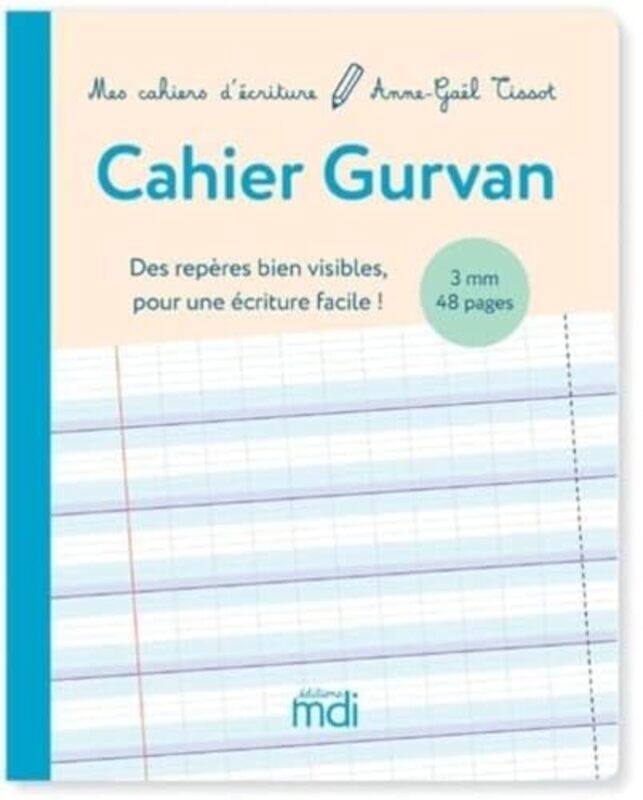 

Mdi Mes Cahiers Decriture Cahier Gurvan 3Mm A La Francaise,Paperback By Tissot Anne-Gael