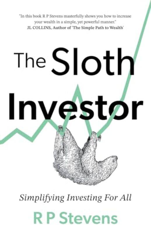 

The Sloth Investor by R P Stevens -Paperback