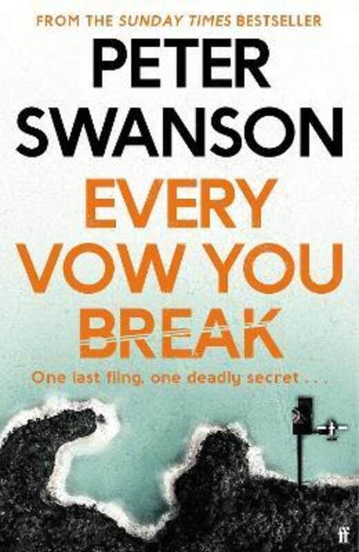 

Every Vow You Break.Hardcover,By :Peter Swanson