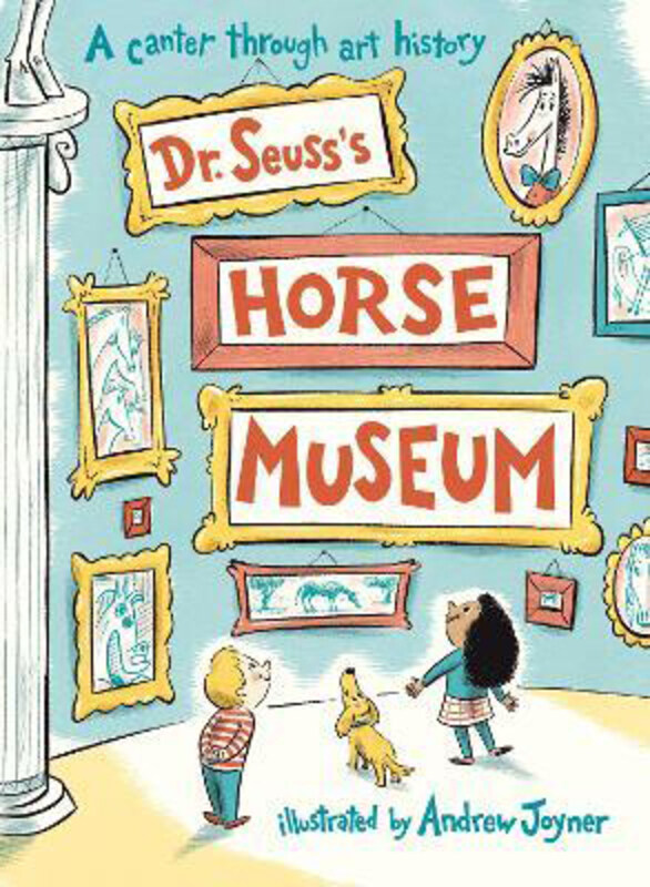 

Dr. Seuss's Horse Museum, Paperback Book, By: Dr. Seuss