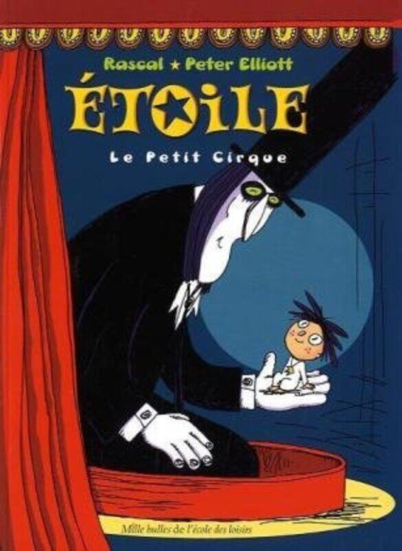 

Etoile : Le Petit cirque, Paperback Book, By: Rascal