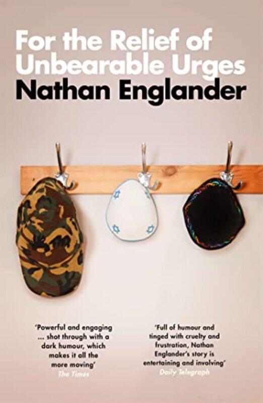 

For the Relief of Unbearable Urges by Nathan Englander-Paperback