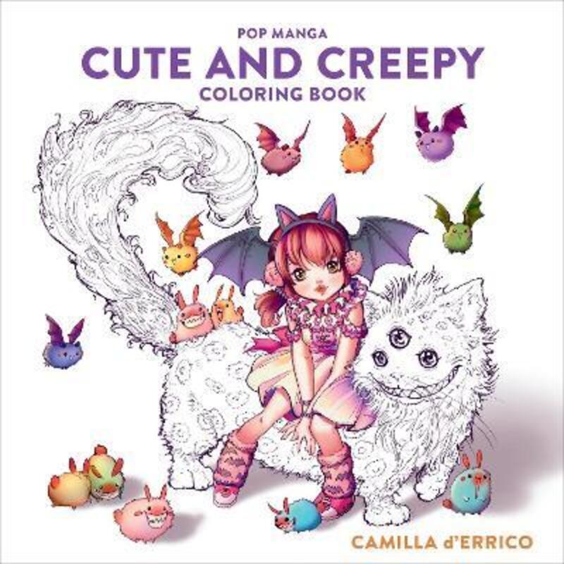 Pop Manga Cute and Creepy Coloring Book.paperback,By :d'Errico, Camilla