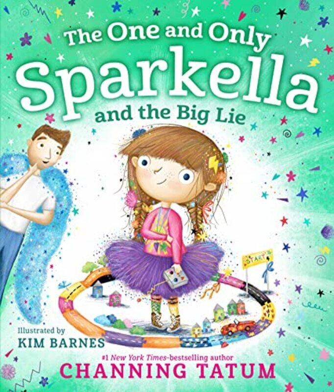 

The One and Only Sparkella and the Big Lie by Channing TatumKim Barnes-Hardcover