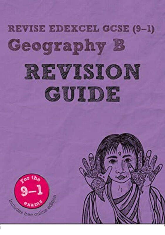 

Revise Edexcel GCSE (9-1) Geography B Revision Guide: (with free online edition) , Paperback by