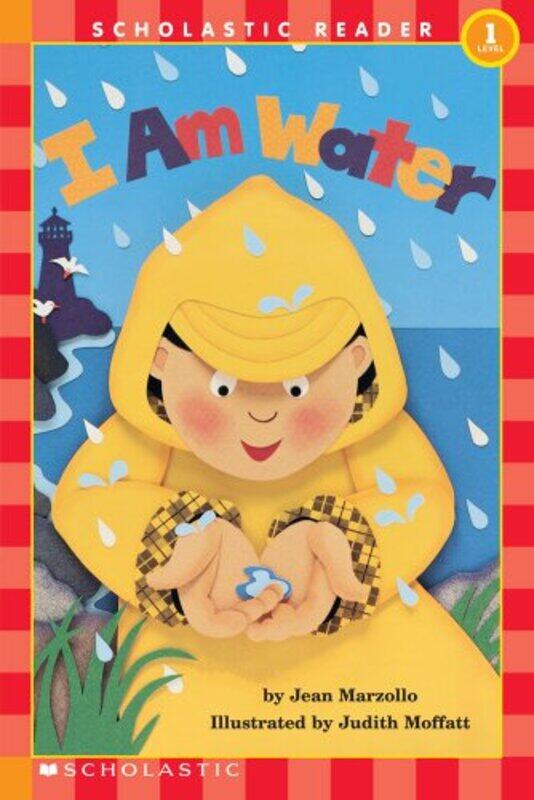 

I Am Water (Scholastic Reader, Level 1),Paperback,by:Jean Marzollo