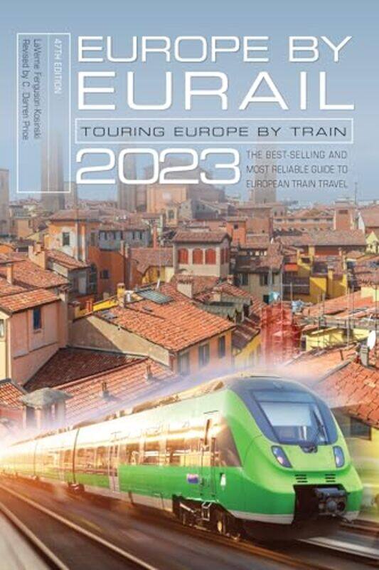 

Europe by Eurail 2023 by LaVerne Ferguson-Kosinski-Paperback