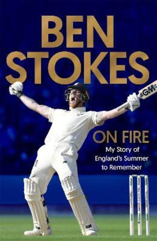 

On Fire: My Story of England's Summer to Remember.Hardcover,By :Stokes, Ben