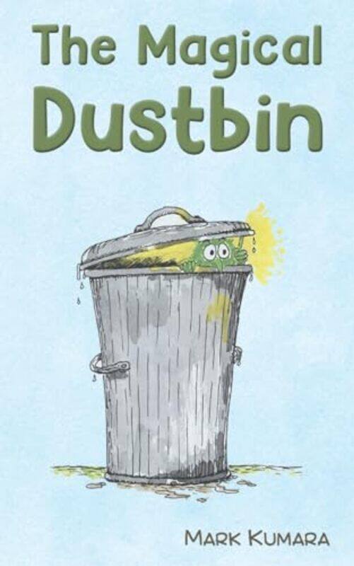 

The Magical Dustbin by Mark Kumara-Paperback