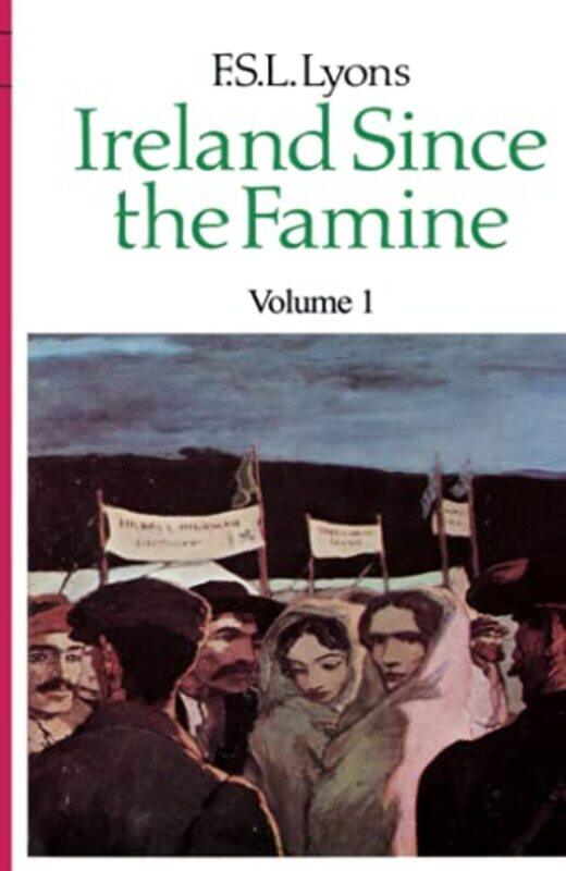 

Ireland Since the Famine by F S L Lyons-Paperback