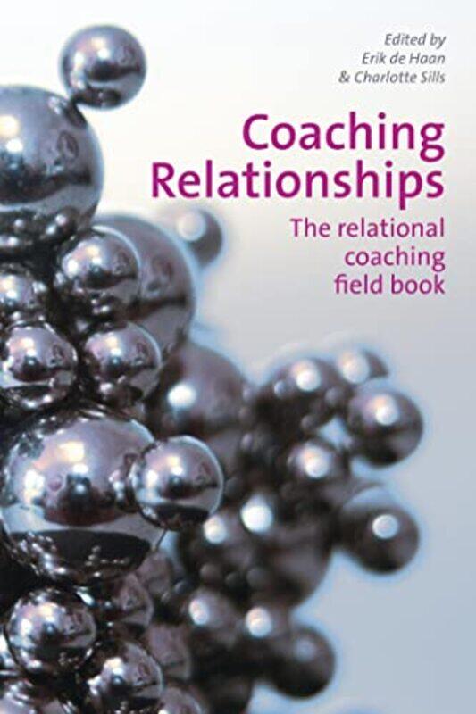 

Coaching Relationships by Erik & Sills, Charlotte De Haan-Paperback