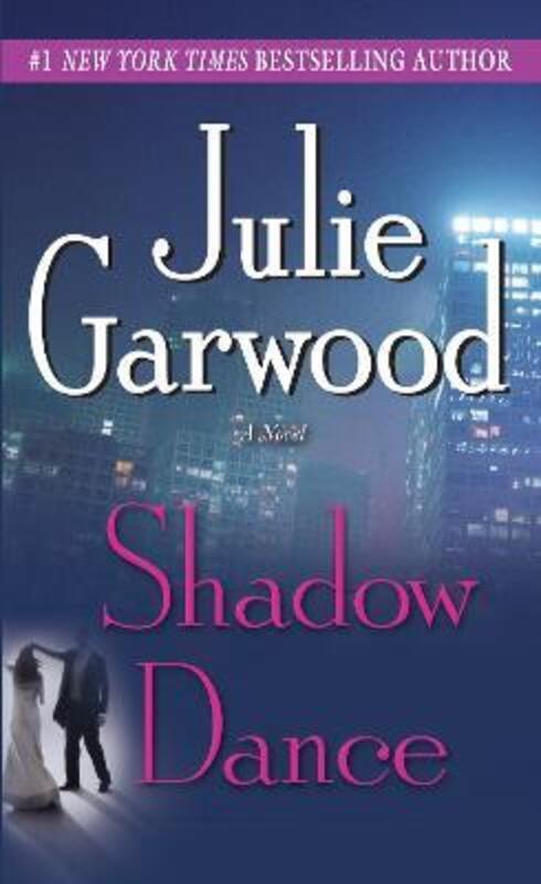 Shadow Dance: A Novel.paperback,By :Garwood, Julie