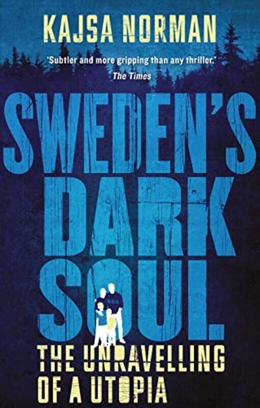 

Swedens Dark Soul by Kajsa Norman-Paperback