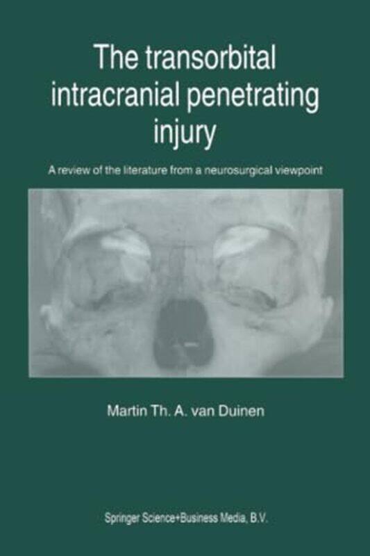 

The Transorbital Intracranial Penetrating Injury by Nora Henry-Paperback