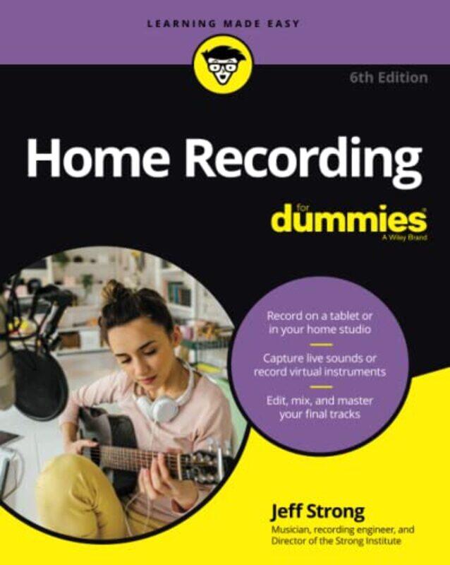 

Home Recording For Dummies by Jeff Strong-Paperback