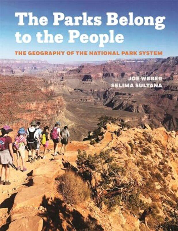 

The Parks Belong to the People by Joe WeberSelima Sultana -Hardcover