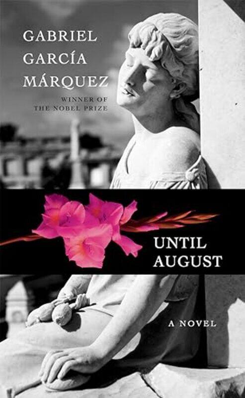 

Until August By Gabriel Garcia Marquez - Hardcover