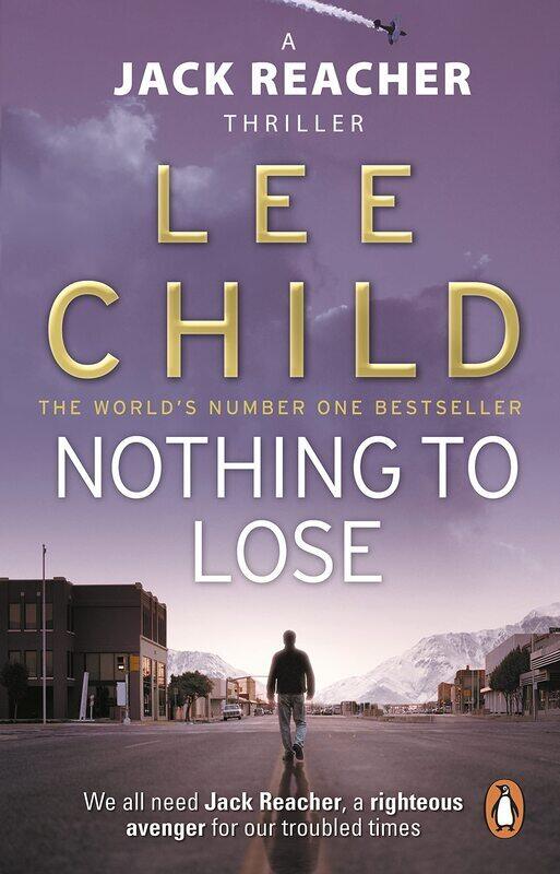 

Nothing to Lose: (Jack Reacher 12), Paperback Book, By: Lee Child