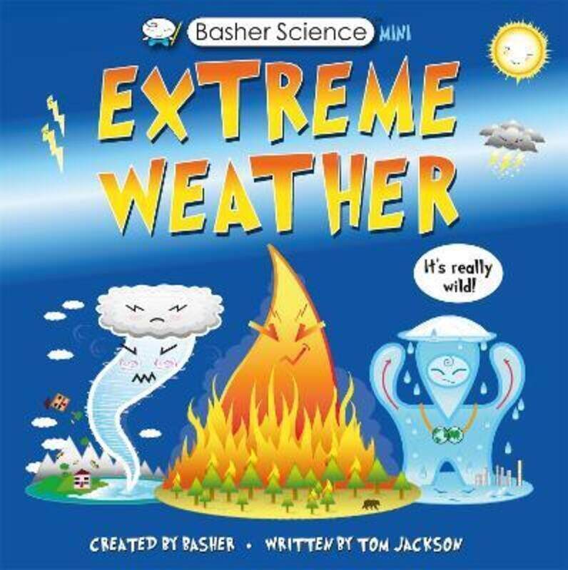 

Basher Science Mini: Extreme Weather,Paperback,ByTom Jackson