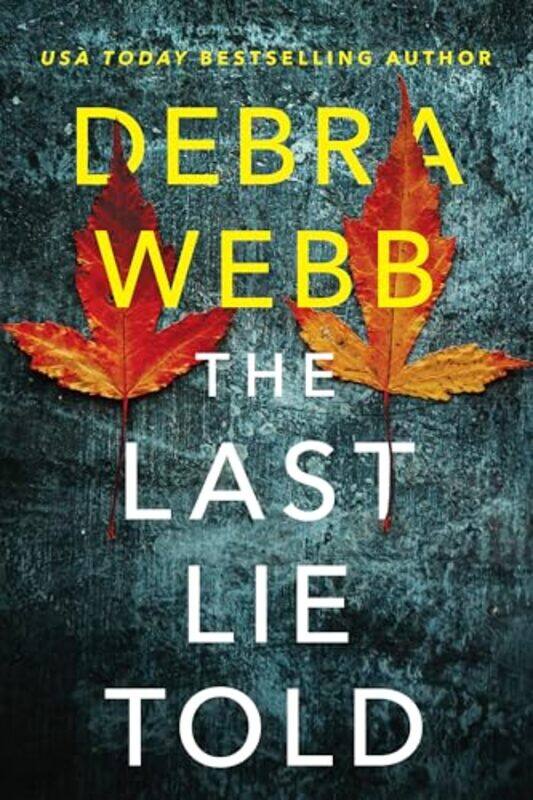 

The Last Lie Told by Debra Webb-Paperback