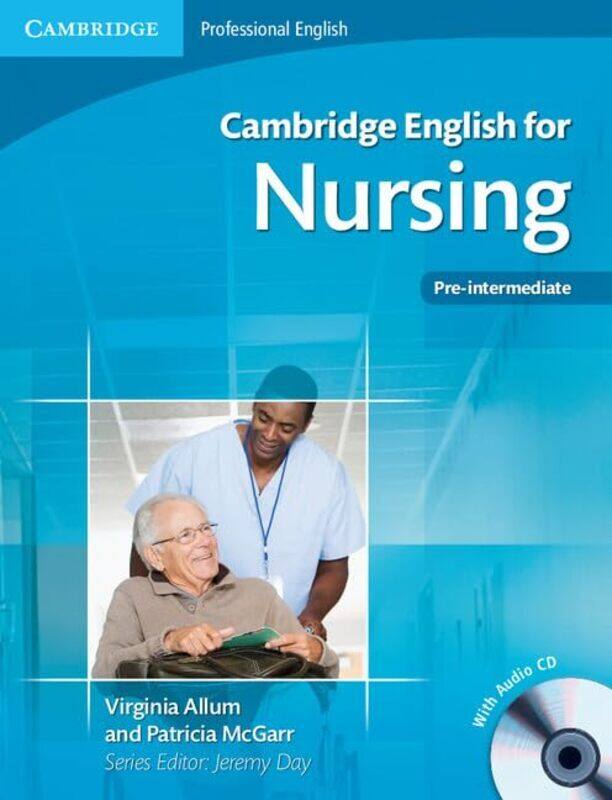 

Cambridge English For Nursing Preintermediate Students Book With Audio Cd by Allum, Virginia - McGarr, Patricia Paperback